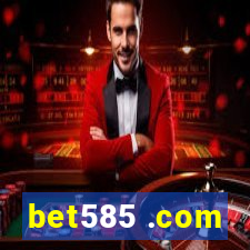 bet585 .com